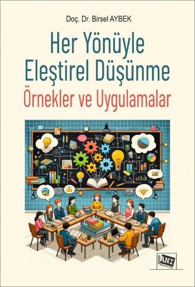 Her Yönüyle Elestirel Düsünme