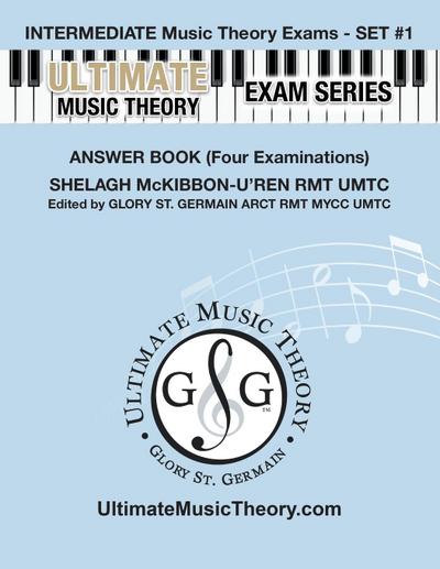 Intermediate Music Theory Exams Set #1 Answer Book - Ultimate Music Theory Exam Series