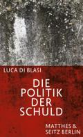 Di Blasi,Politik d. Schuld