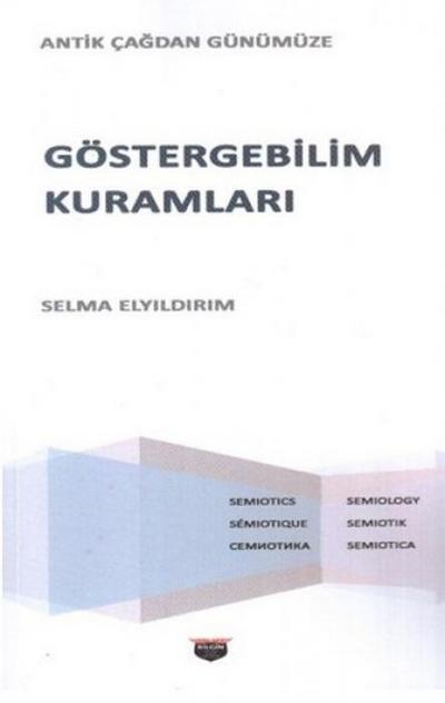 Göstergebilim Kuramlari - Antik Cagdan Günümüze