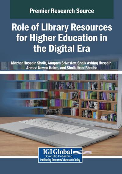 Role of Library Resources for Higher Education in the Digital Era