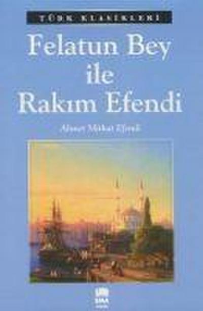 Felatun Bey ile Rakim Efendi