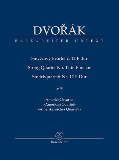 Streichquartett Nr. 12 F-Dur op. 96 "Amerikanisches Quartett"