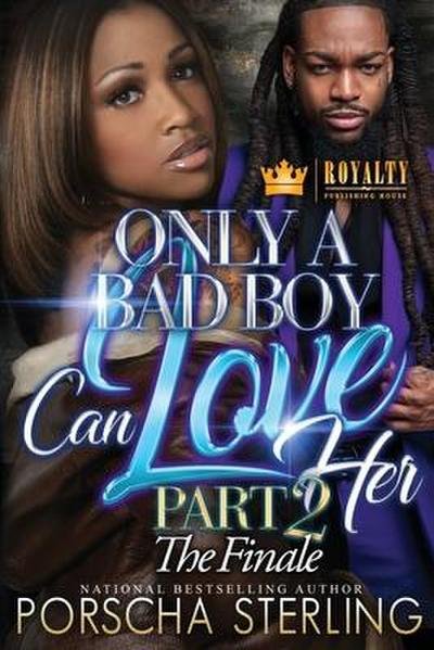 Only a Bad Boy Can Love Her 2