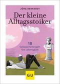 Der kleine Alltagsstoiker