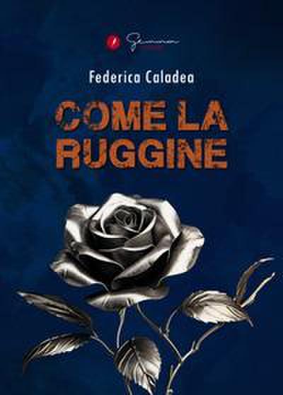Caladea, F: Come la ruggine