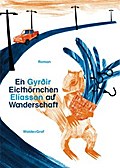 Ein Eichhörnchen auf Wanderschaft - Gyrdir Elíasson