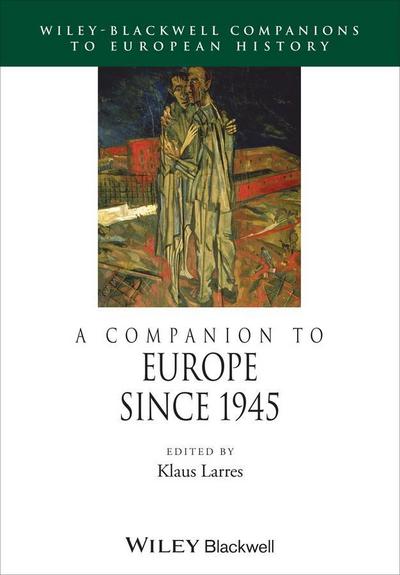 A Companion to Europe Since 1945