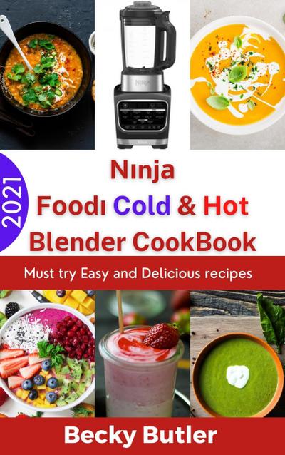 Butler, B: Ninja Foodi Cold And Hot Blender CookBook