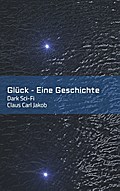 Glück - Eine Geschichte