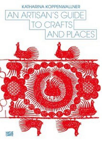 An Artisan’s Guide to Crafts and Places