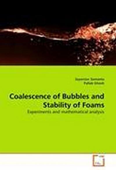 Coalescence of Bubbles and Stability of Foams