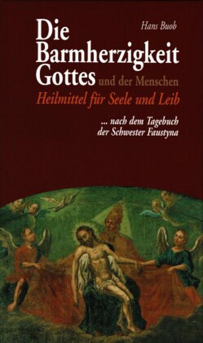 Die Barmherzigkeit Gottes und der Menschen