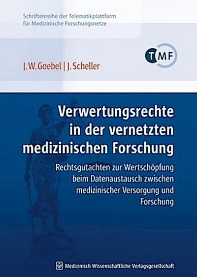 Verwertungsrechte in der vernetzten medizinischen Forschung