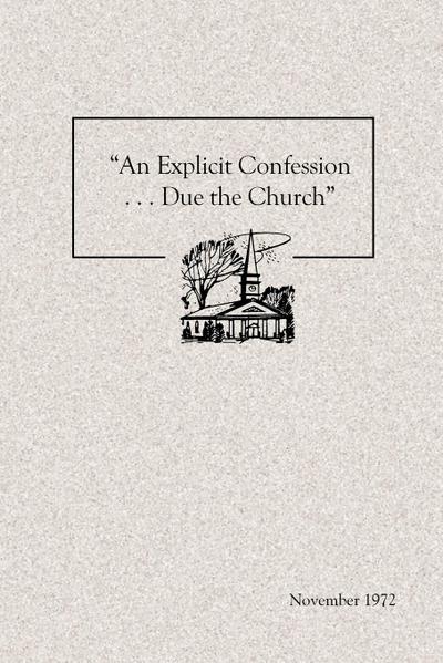 "An Explicit Confession . . . Due the Church"