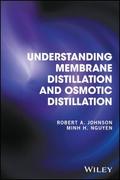 Understanding Membrane Distillation and Osmotic Di