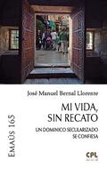 Mi vida, sin recato
