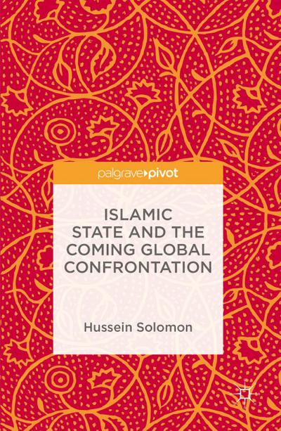 Islamic State and the Coming Global Confrontation