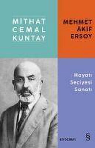 Mehmet Akif Ersoy - Hayati Seciyesi Sanati