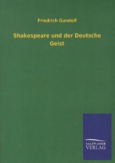 Shakespeare und der Deutsche Geist