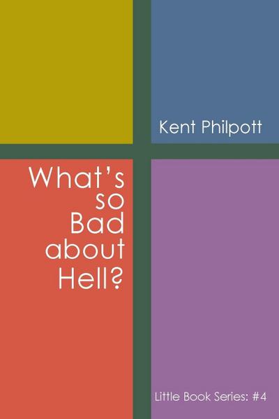 What’s So Bad about Hell?