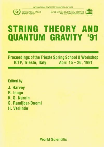 String Theory and Quantum Gravity ’91 - Proceedings of the Trieste Spring School and Workshop