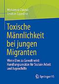 Toxische Männlichkeit bei jungen Migranten