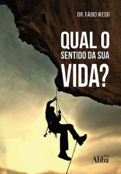Qual o sentido da sua Vida?