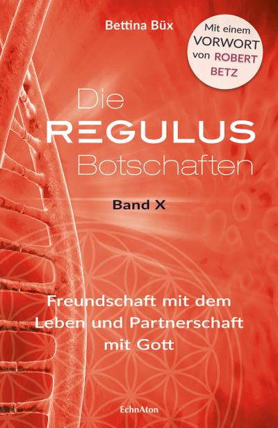 Die Regulus-Botschaften X