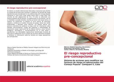 El riesgo reproductivo pre-concepcional