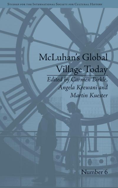 McLuhan’s Global Village Today