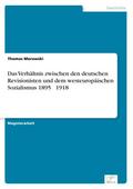 Das Verhältnis zwischen den deutschen Revisionisten und dem westeuropäischen Sozialismus 1895 – 1918
