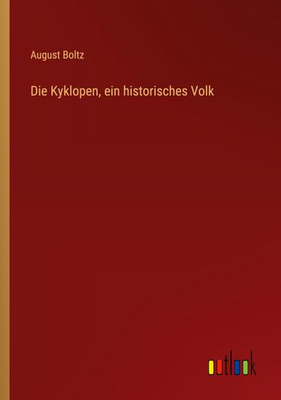Die Kyklopen, ein historisches Volk