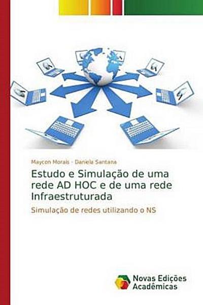 Estudo e Simulação de uma rede AD HOC e de uma rede Infraestruturada