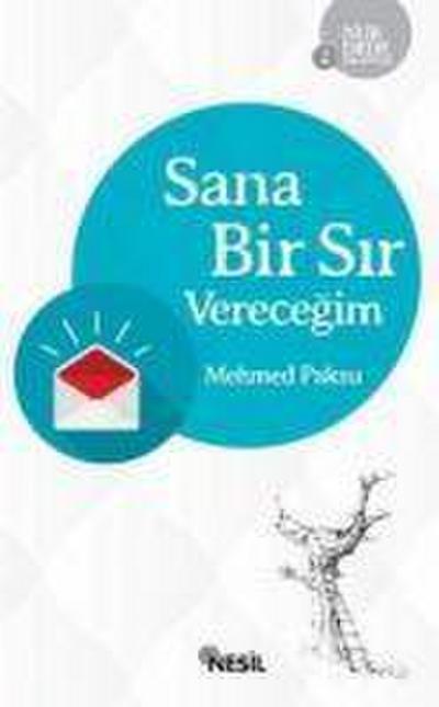 Sana Bir Sir Verecegim