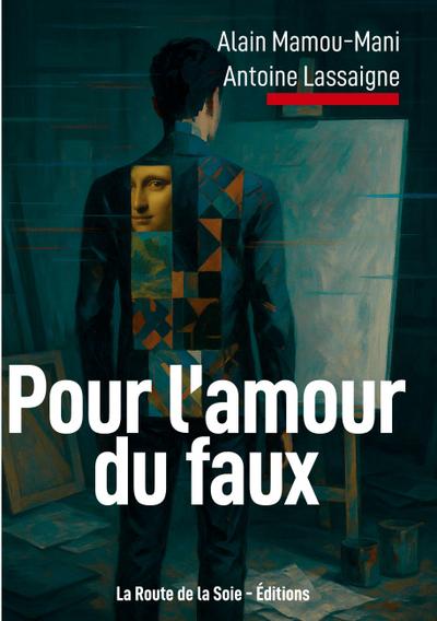 Pour l’amour du faux