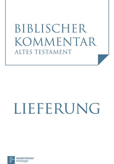 Biblischer Kommentar Altes Testament Klagelieder (Threni) (Neubearbeitung). Lfg.5