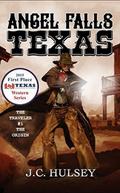 Angel Falls, Texas The Traveler # 1 - The Origin (The Traveler Series, #1)