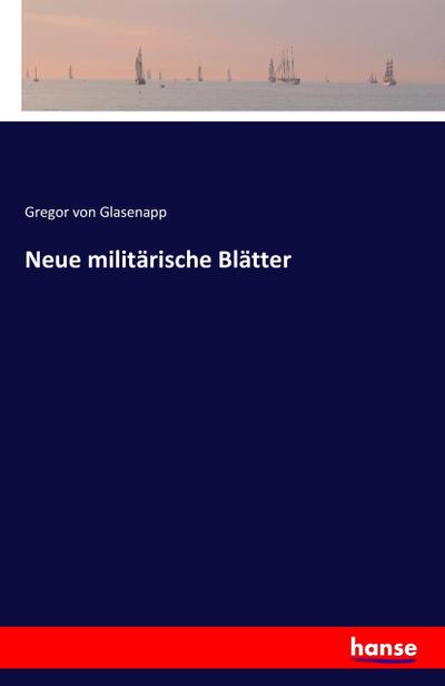 Neue militärische Blätter