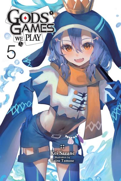 Gods’ Games We Play, Vol. 5 (Light Novel)