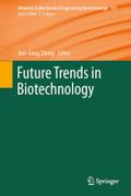 Future Trends in Biotechnology Jian-Jiang Zhong Editor