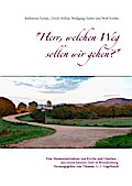 "Herr, welchen Weg sollen wir gehen?"
