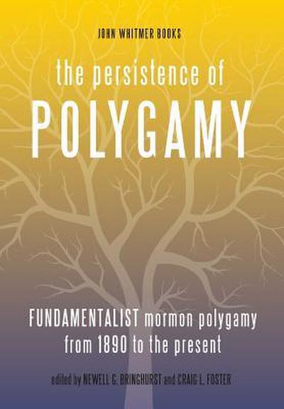 The Persistence of Polygamy, Vol. 3