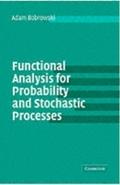 Functional Analysis for Probability and Stochastic