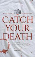 Catch Your Death