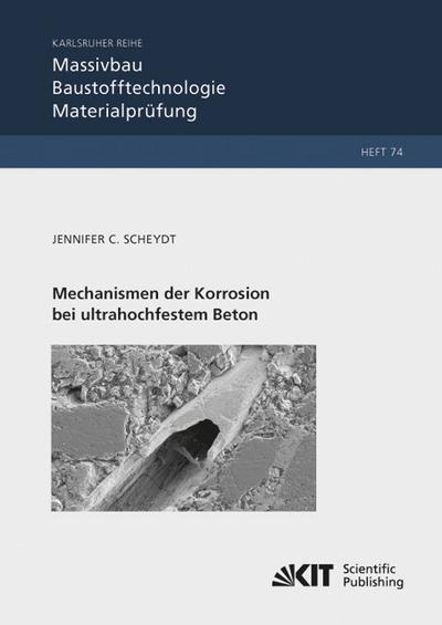 Mechanismen der Korrosion bei ultrahochfestem Beton