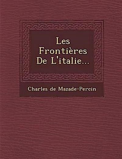 Les Frontieres de L’Italie...