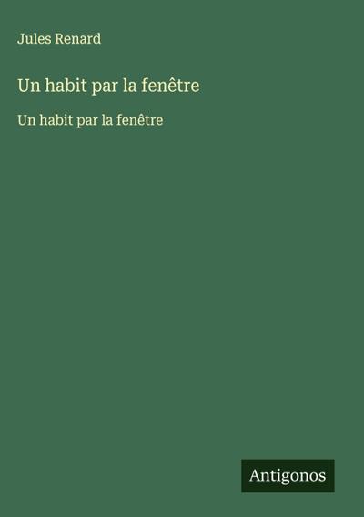 Un habit par la fenêtre
