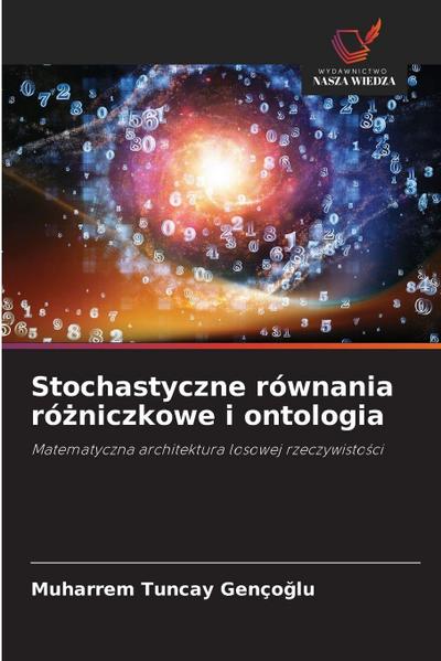 Stochastyczne równania ró¿niczkowe i ontologia