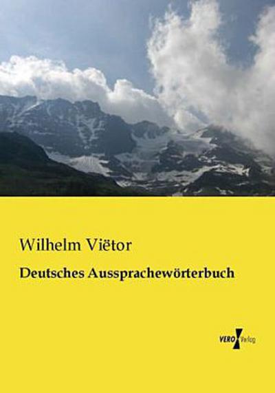 Deutsches Aussprachewörterbuch